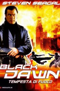 Black Dawn – Tempesta di fuoco (2005)