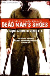 Dead Man’s Shoes – Cinque giorni di vendetta [HD] (2004)