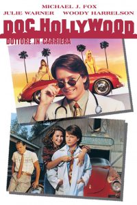 Doc Hollywood – Dottore in carriera [HD] (1991)