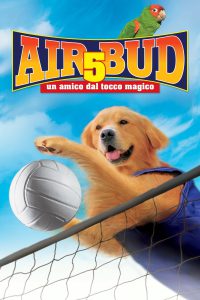 Air Bud 5: Un amico dal tocco magico [HD] (2003)