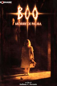 Boo – Morire di paura (2005)