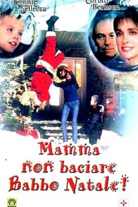 Mamma non baciare Babbo Natale (2001)