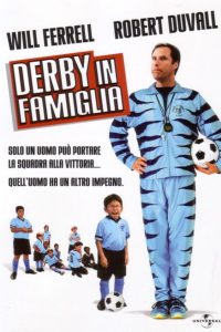 Derby in Famiglia (2005)