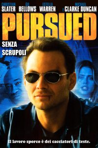 Pursued – Senza scrupoli (2004)