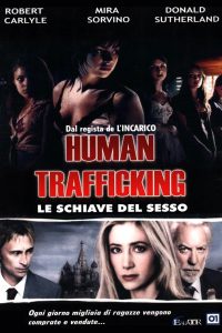 Human Trafficking – Le schiave del sesso (2005)