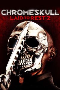 ChromeSkull: Laid to Rest 2 [Sub-ITA] (2011)