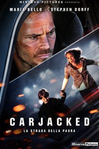 Carjacked – La strada della paura [HD] (2011)