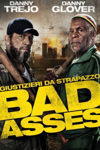 Giustizieri da Strapazzo – Bad Asses [HD] (2014)