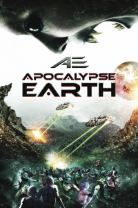 AE: Apocalypse Earth [HD] (2013)