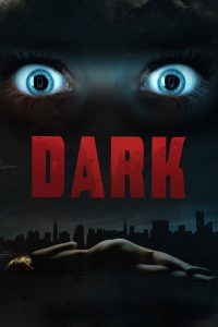 Dark [HD] (2015)