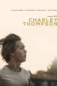 Charley Thompson [HD] (2018)