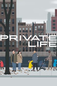 Private Life [HD] (2018)