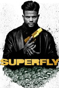 Superfly [HD] (2018)