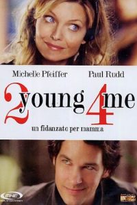 2 Young 4 Me – Un fidanzato per mamma [HD] (2007)
