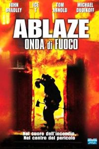 Ablaze: Onda di fuoco (2001)
