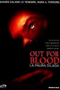 Out for blood – La paura dilaga (2004)