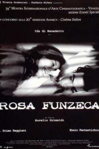Rosa Funzeca [B/N] (2002)