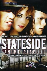 Stateside – Anime ribelli (2004)