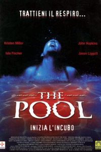 The Pool – Inizia l’incubo (2001)