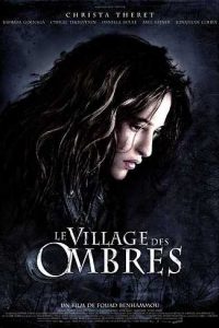 The Village of Shadows – Aka: Le village des ombres [Sub-ITA] (2010)