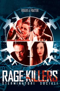 Rage killers – Sterminatori sociali (2017)