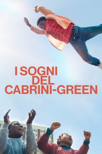 I sogni del Cabrini-Green [HD] (2023)